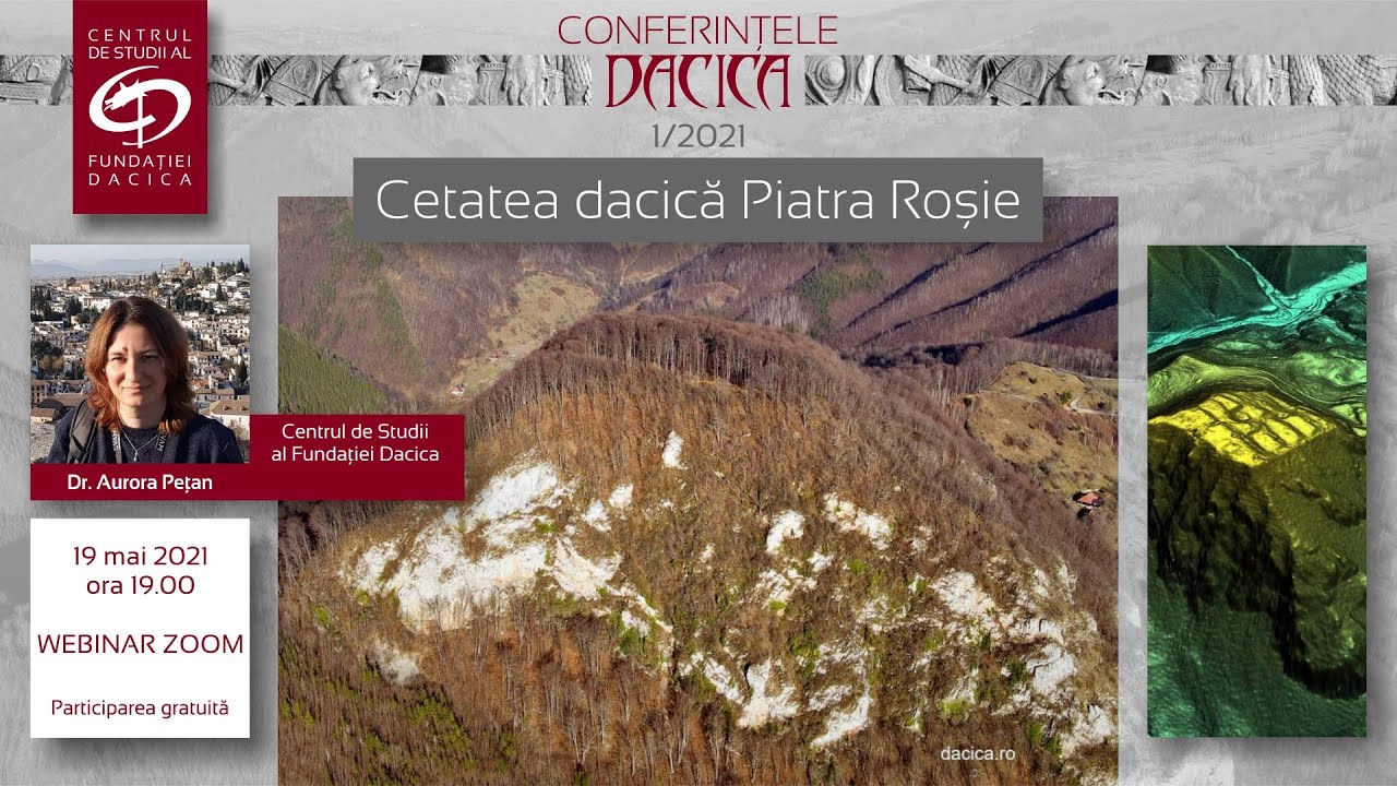 Cetatea dacică Piatra Roșie  | Aurora Pețan. Conferințele DACICA 1/2021