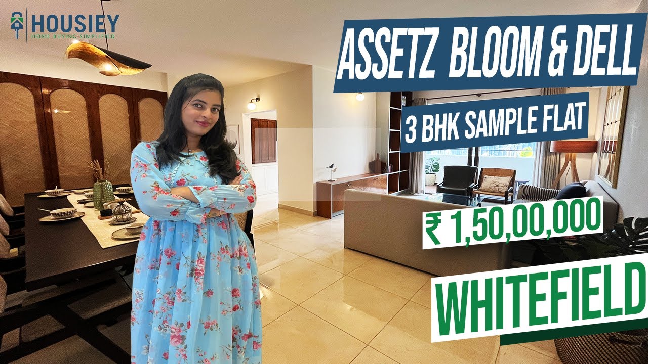 Assetz Bloom & Dell Kadugodi | 3 BHK Sample Flat Tour | Assetz Kadugodi Whitefield Project