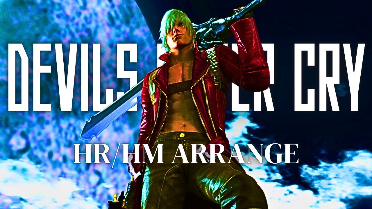 Devils Never Cry | HR/HM Arrange -  Devil May Cry 5 SE (Devils Never Cry)