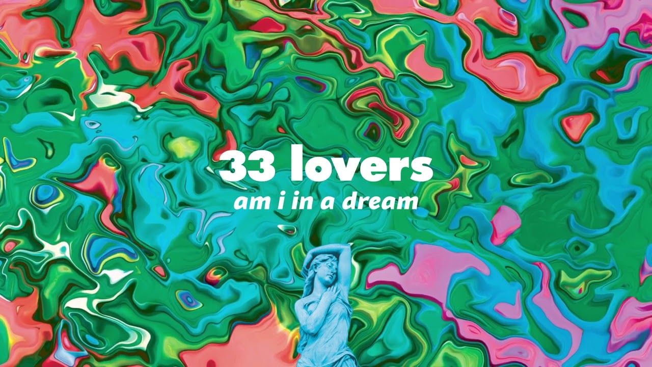 33 Lovers - If You Only Love You (Official Audio)