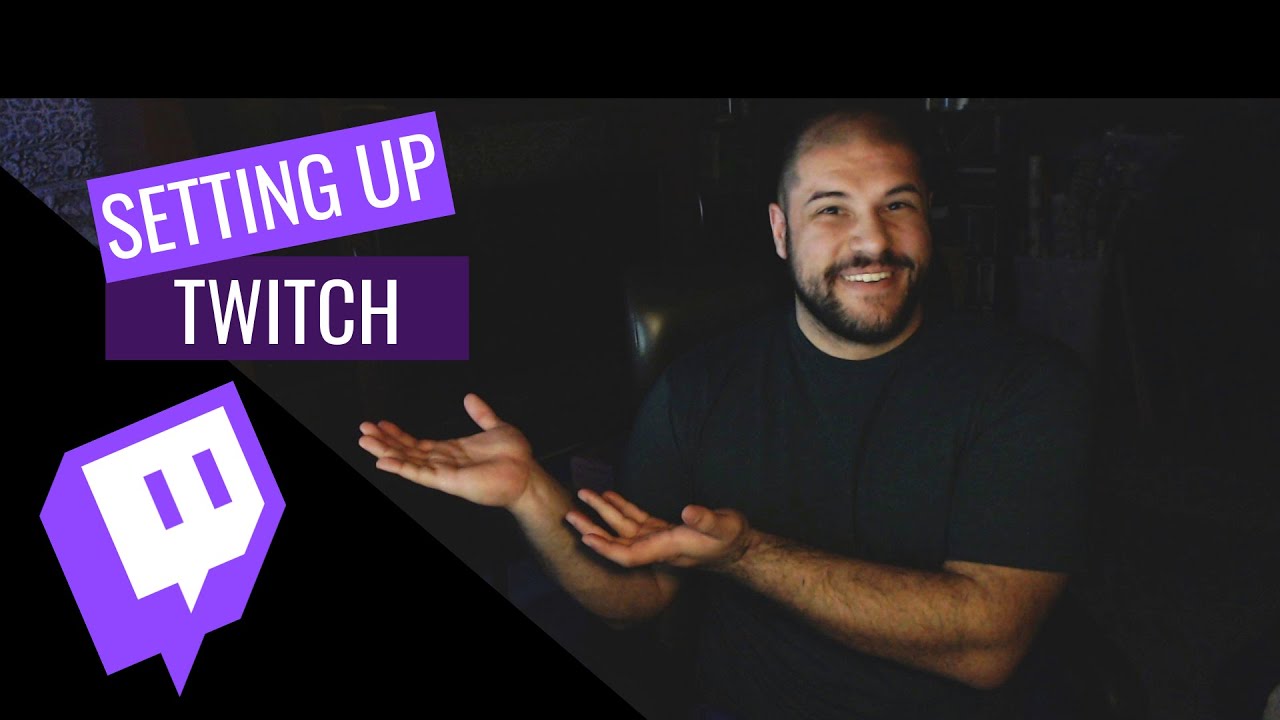 SETTING UP YOUR STREAM: Twitch Settings