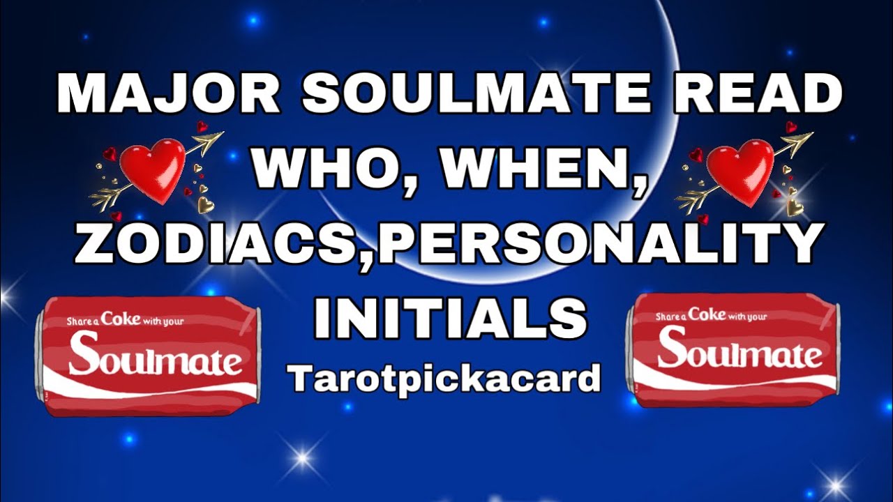 Major soulmate read ..who/when/zodiacs/initials pick a card