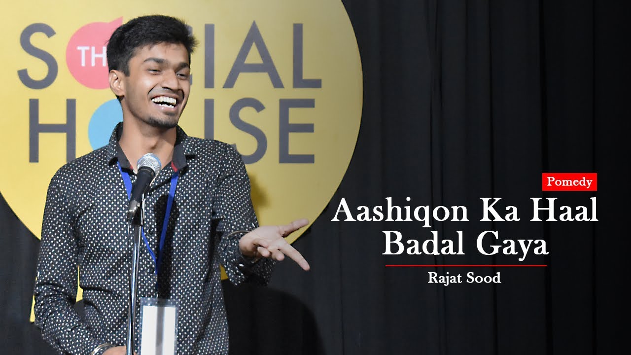 Aashiqon Ka Haal Badal Gaya by Rajat Sood | Poetry + Comedy | Pomedy | The Social House