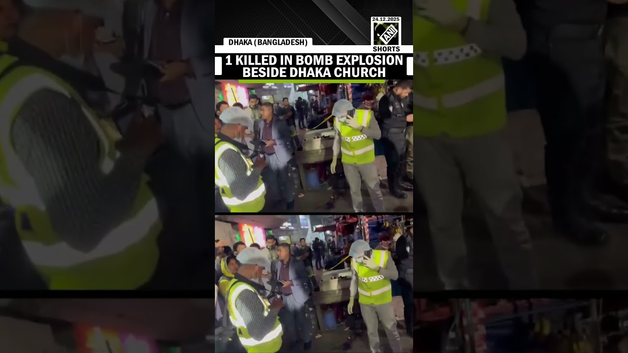 One killed in bomb explosion beside Church in Dhaka amid rising unrest in Bangladesh