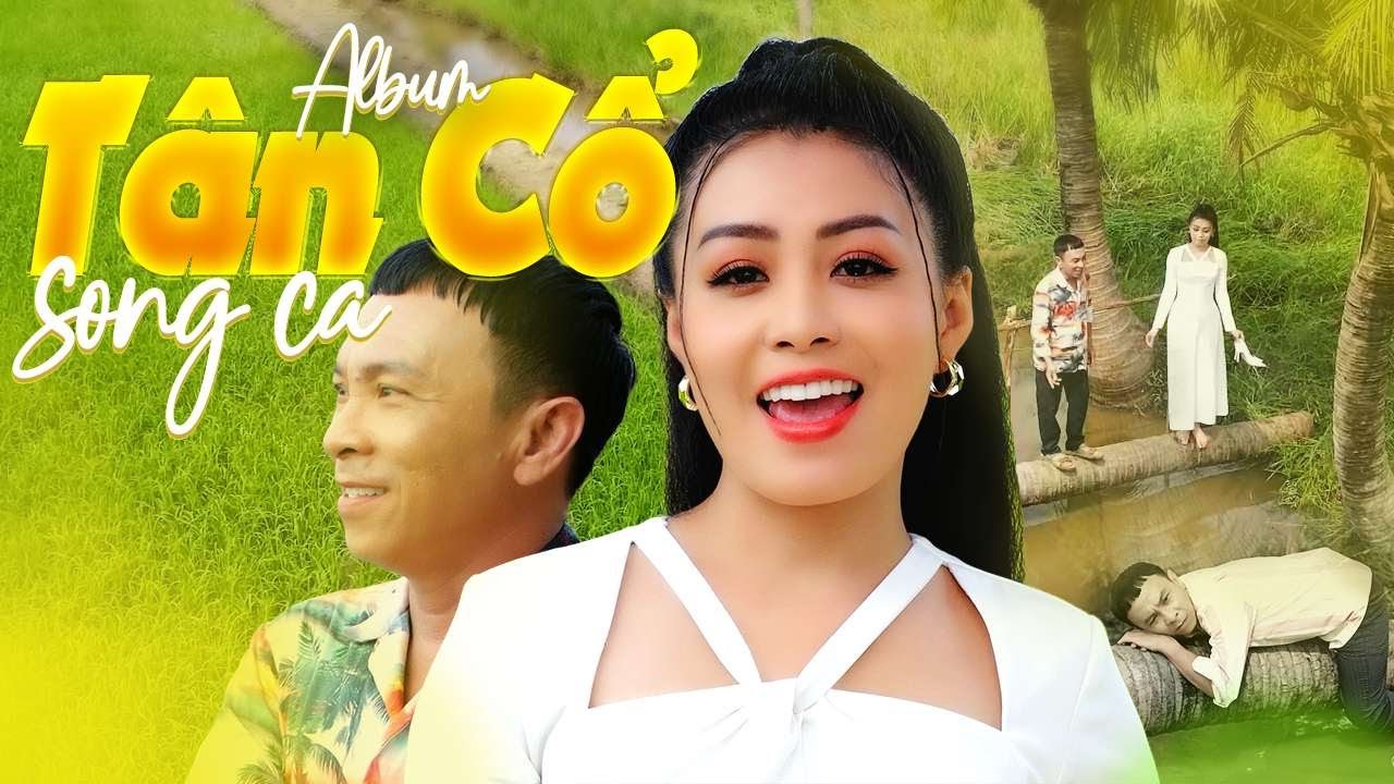 Album TÂN CỔ SONG CA Đặc Biệt Hay 🌀 Chàng NGỐ Bỏ Phố Về Quê Cùng MỸ NHÂN Tân Cổ Xứ Dừa 🧬 CA CỔ MỚI