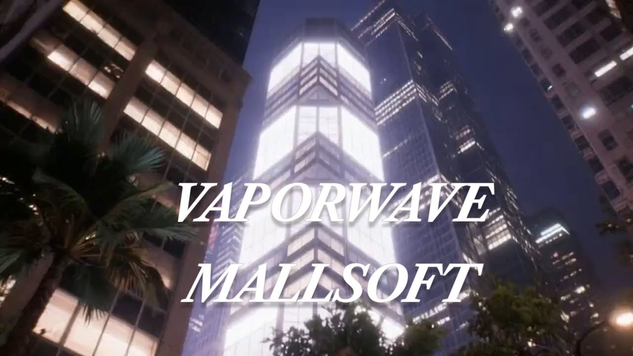 𝙑𝘼𝙋𝙊𝙍𝙒𝘼𝙑𝙀 𝙈𝘼𝙇𝙇𝙎𝙊𝙁𝙏 𝟣𝟫𝟪𝟢𝘴 - 𝟣𝟫𝟫𝟢𝘴 𝙑𝙃𝙎  Electronic Nostalgia - Mix