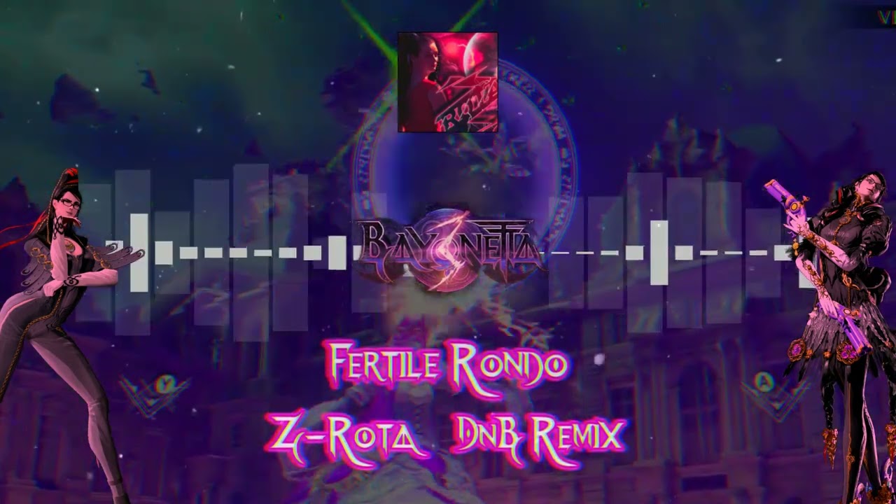 Bayonetta 3 - Fertile Rondo (Z-Rota DnB Remix)