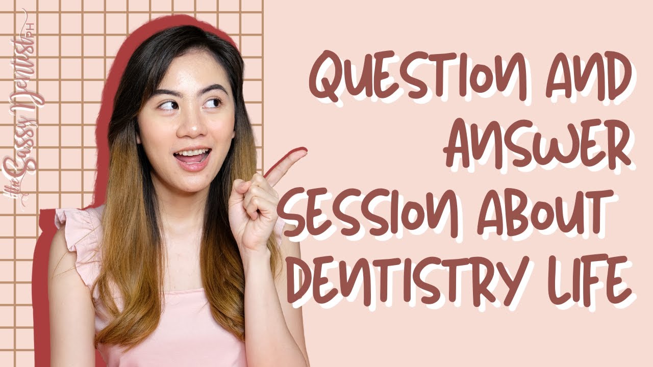 Q&A Session about Dentistry Life in Philippines | The Sassy Dentist PH | Kathleen Navarro
