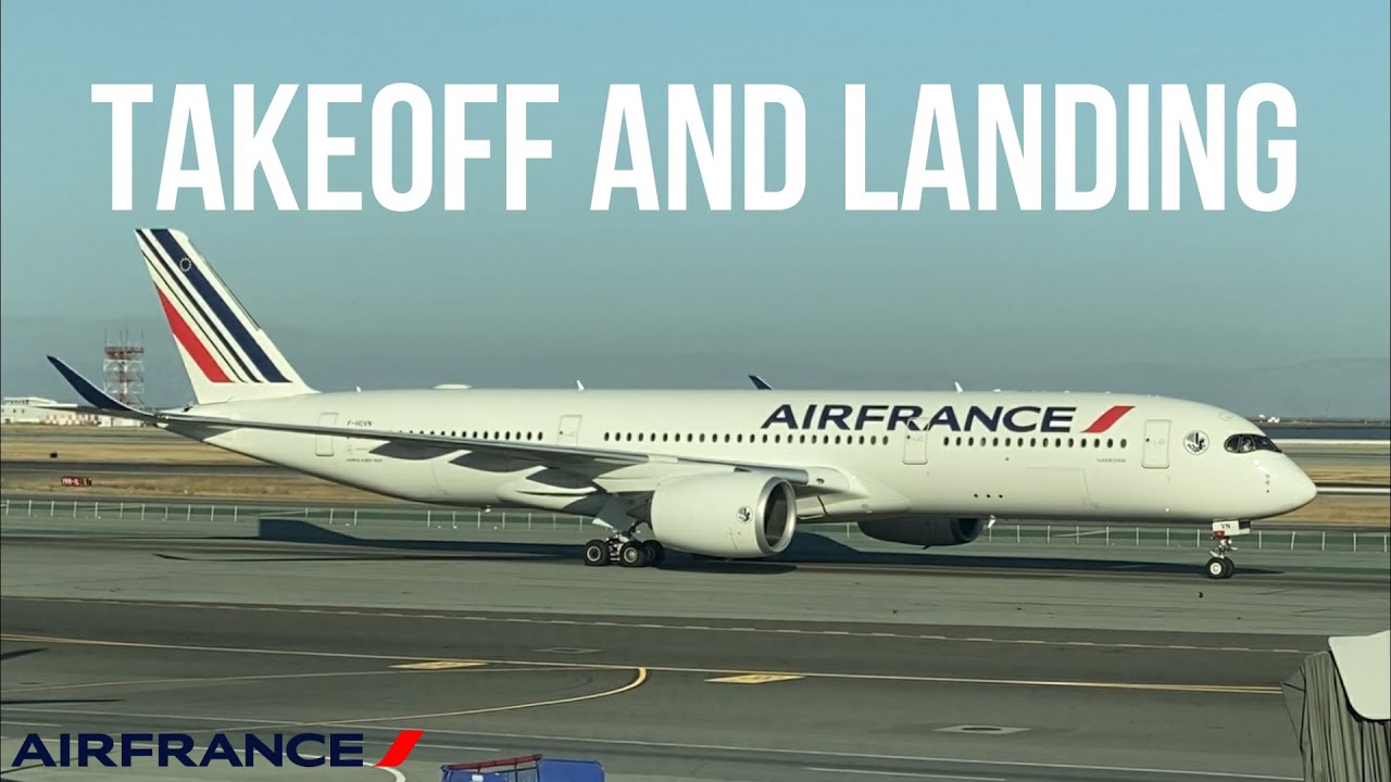 Takeoff & Landing | Air France A350-900 | JFK - CDG