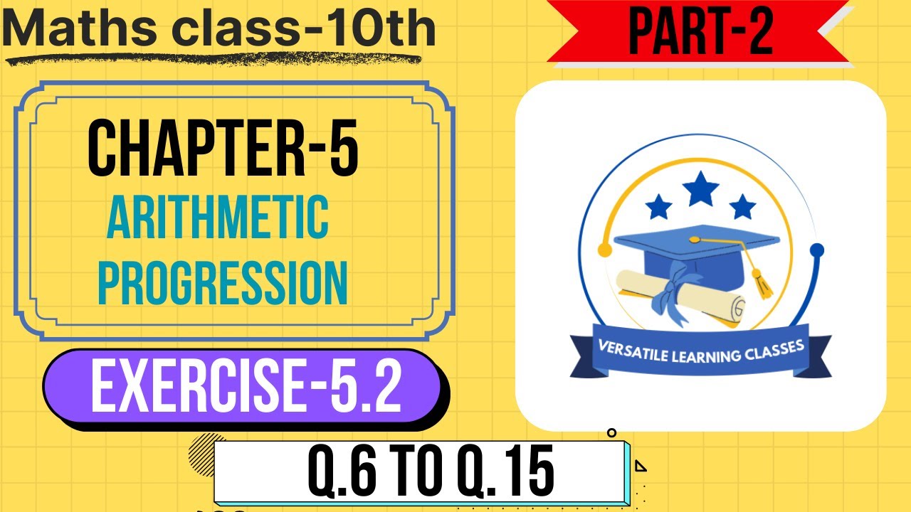 Class-10 Maths Ch-5✨Ex-5.2✨Part-2||Arithemtic Progression||New NCERT||CBSE