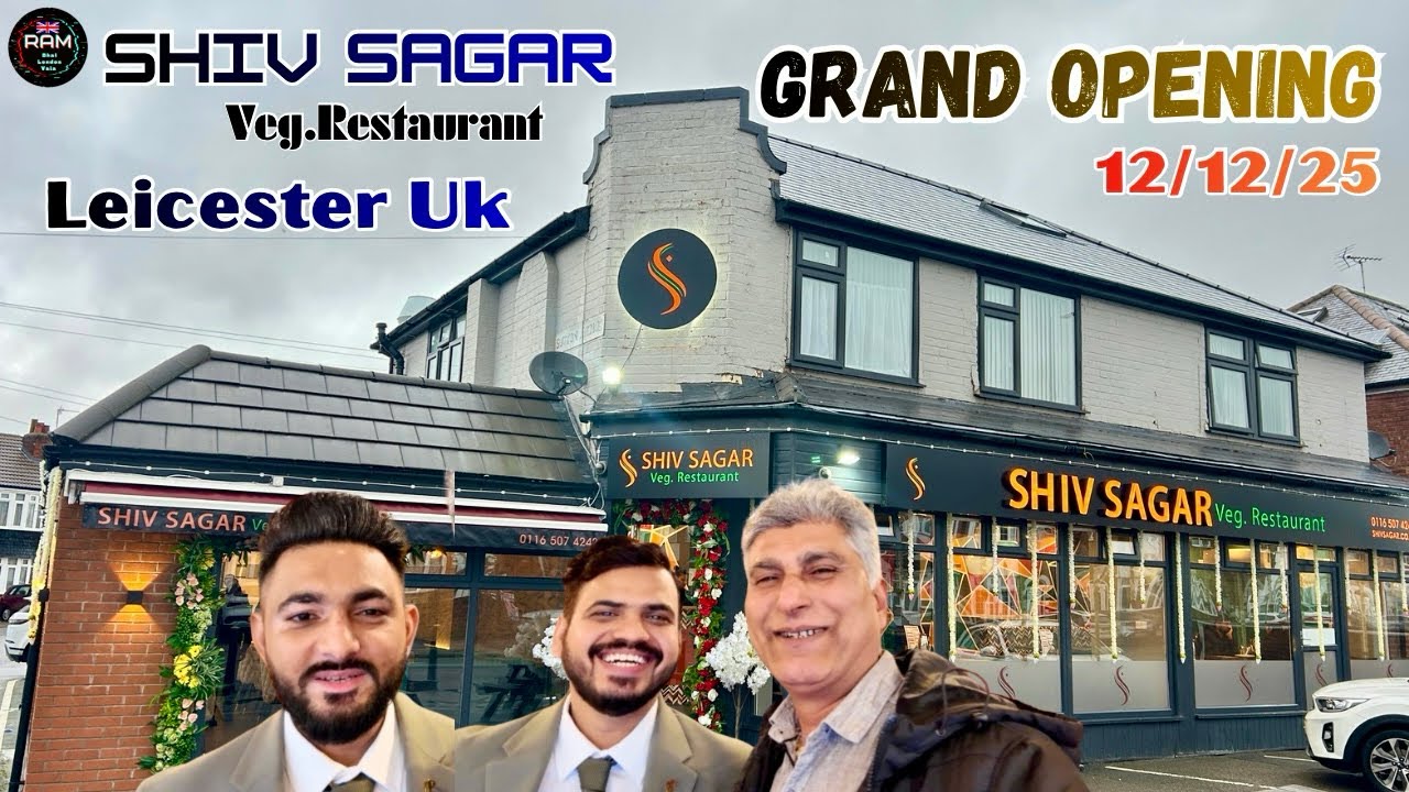 Grand Opening | Shiv Sagar Veg. Restaurant | Indian Restaurant | Street Food | Ram Bhai London Vala🙏