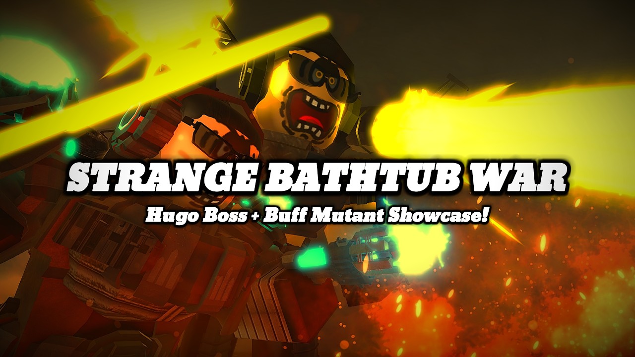Hugo Boss + Buff Mutant Showcase! | Strange Bathtub War