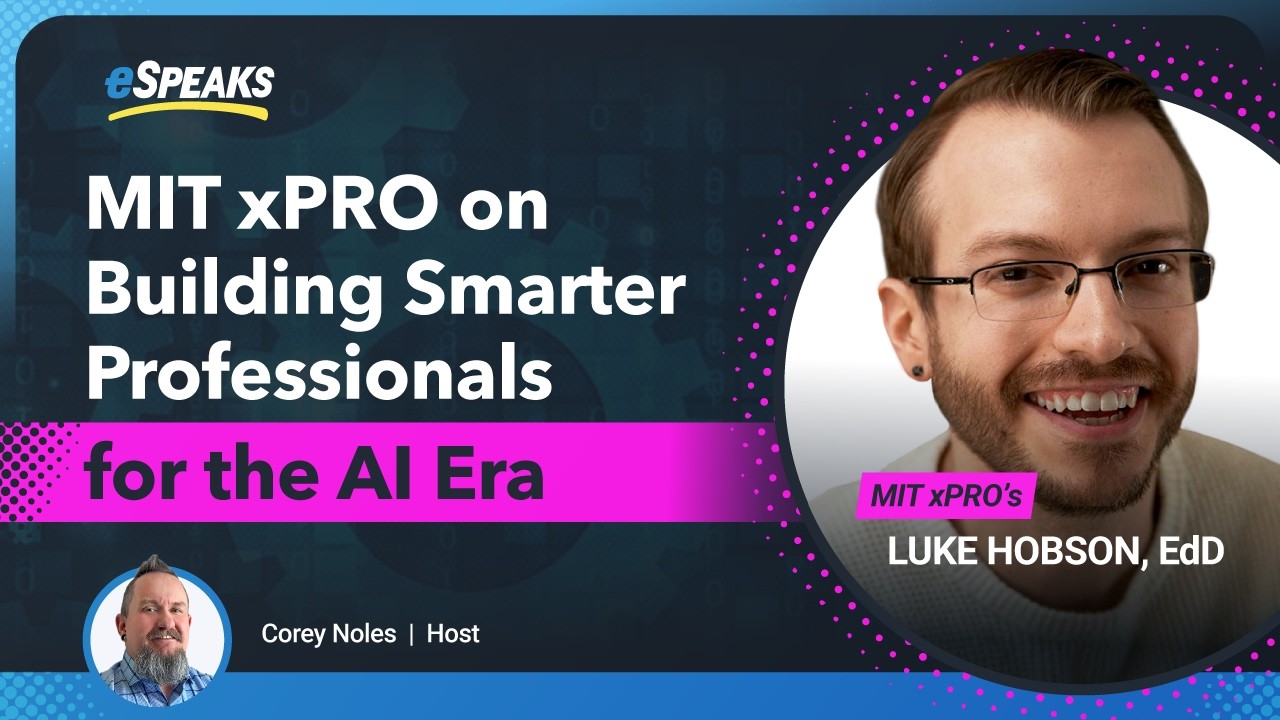 MIT xPRO on Building Smarter Professionals for the AI Era