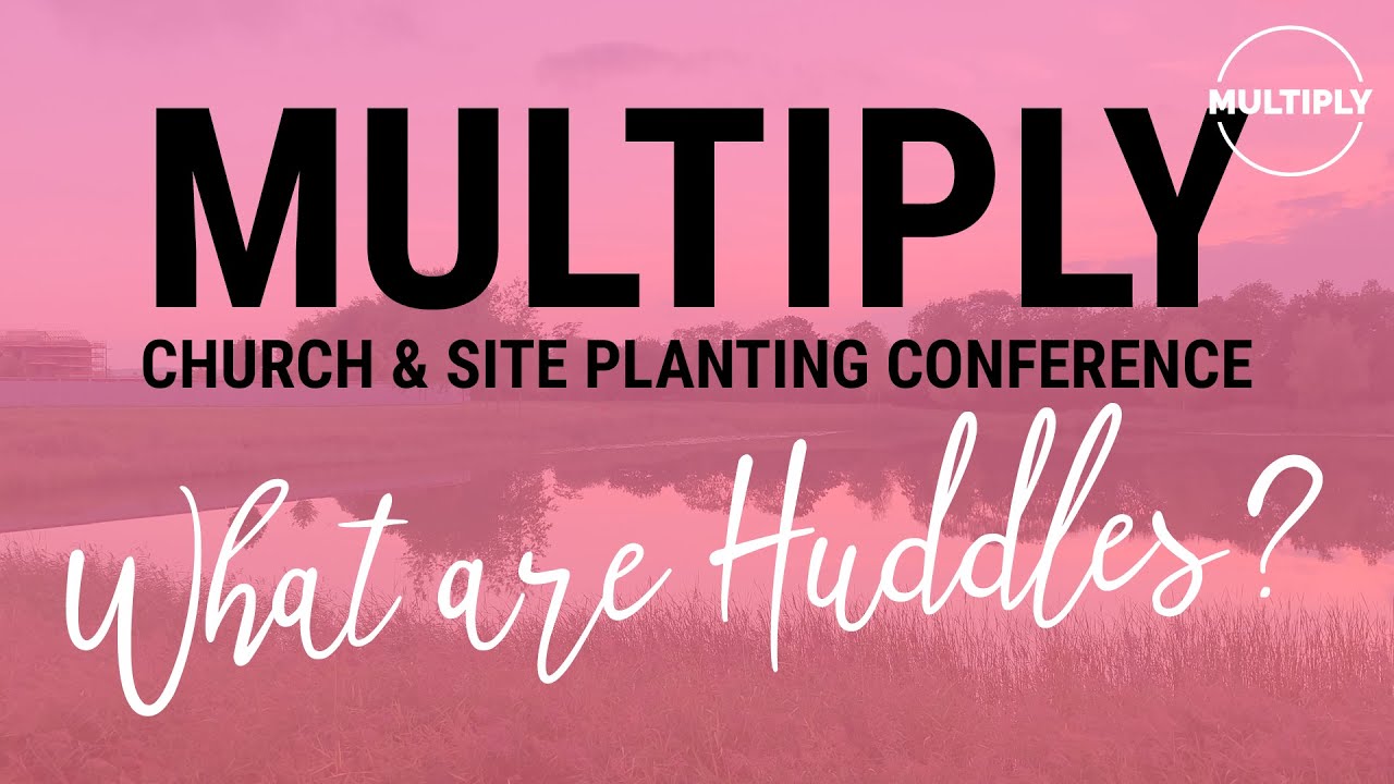 Multiply 2022 - Huddles