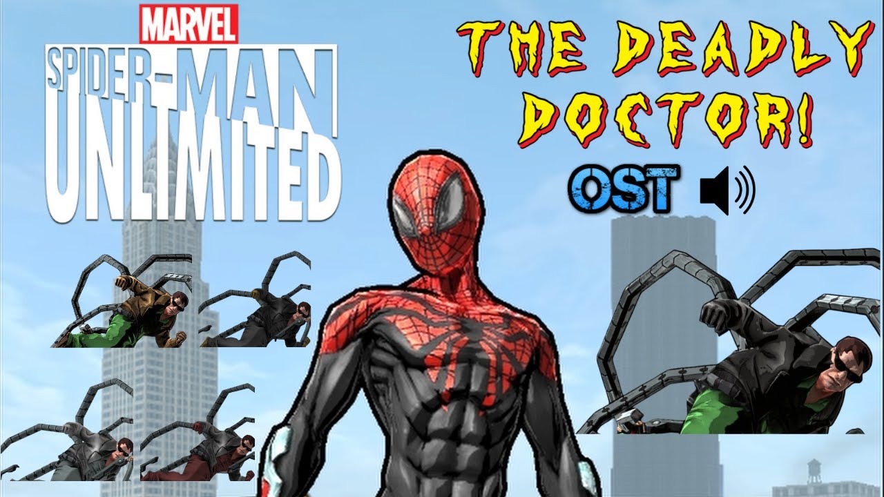 Spider-Man Unlimited: The Deadly Doctor! OST 🎵🎶