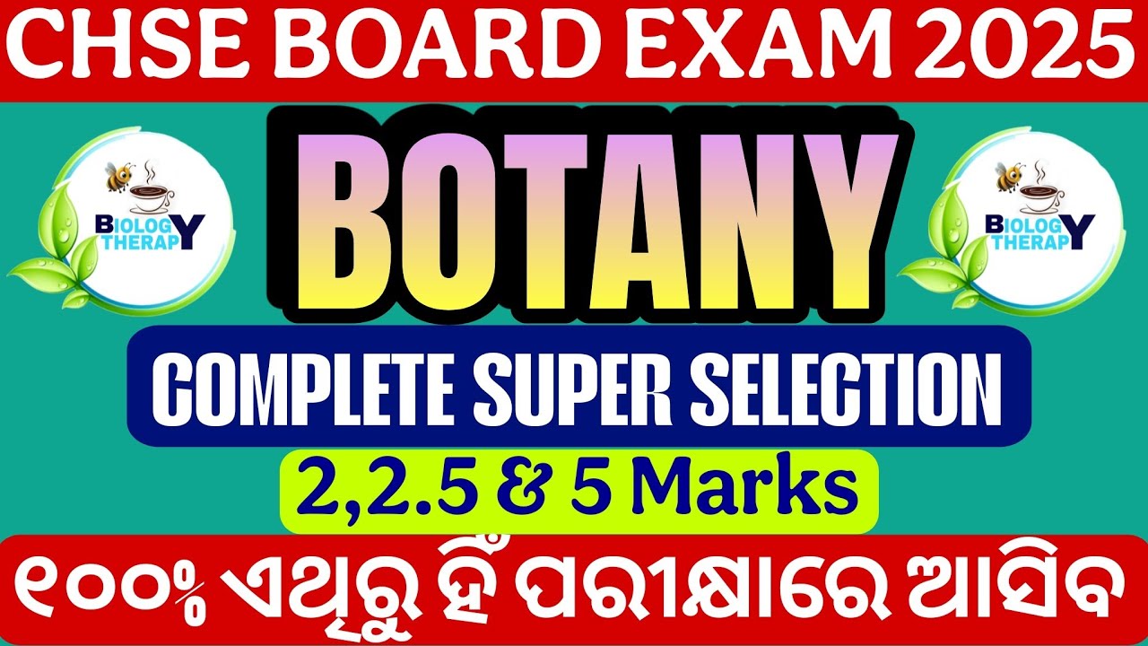 Botany 2, 2.5 and 5 Marks Complete Selection | CHSE BOARD EXAM 2025 |@Biologytherapy22 #chseboard