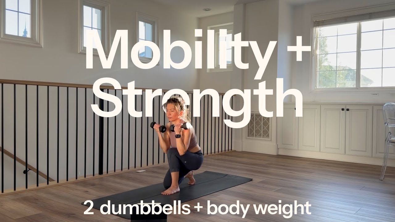 Mobility + Strength: 2 Dumbbells and Bodyweight