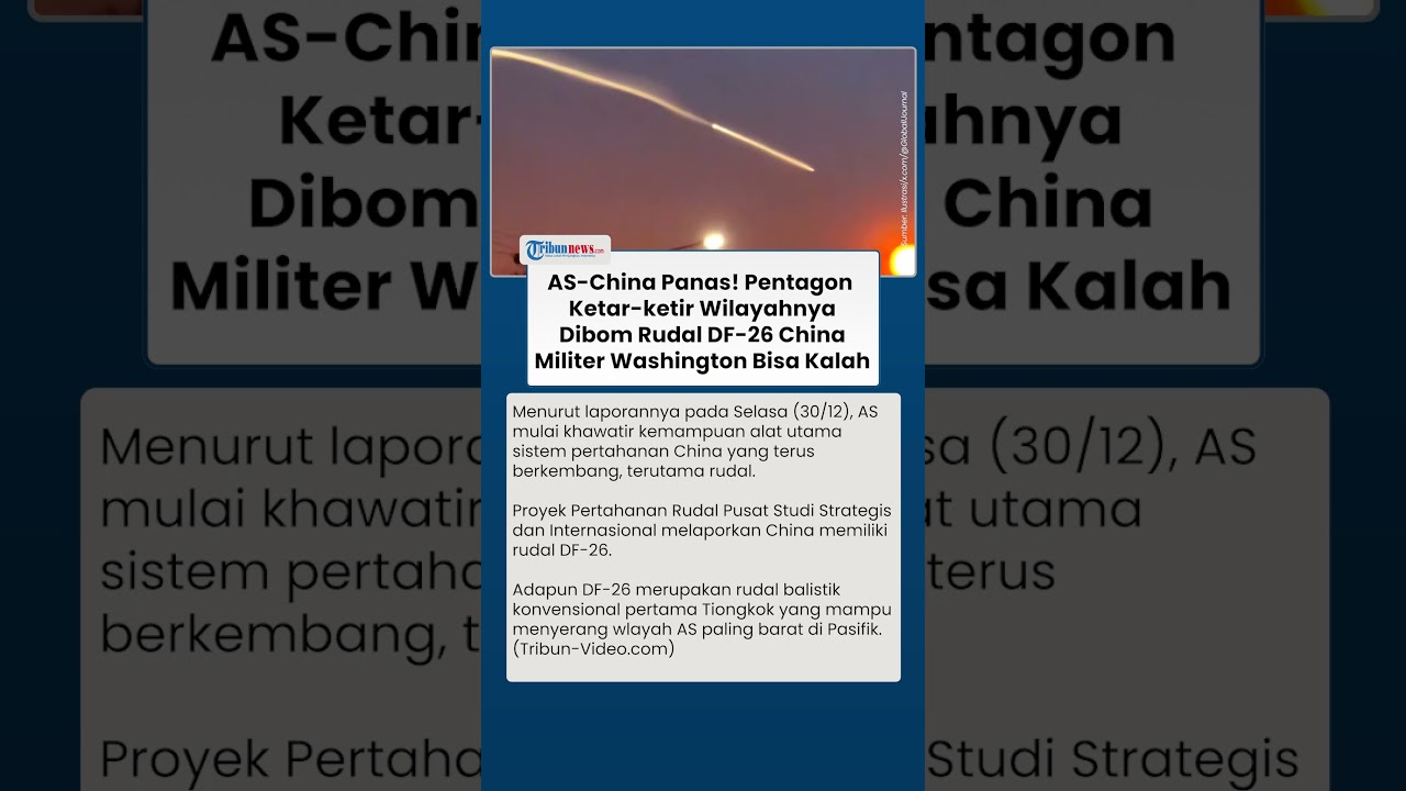 AS Terancam & Ketakutan! Rudal DF-26 Buatan China Bisa Porak-porandakan Wilayah Washington