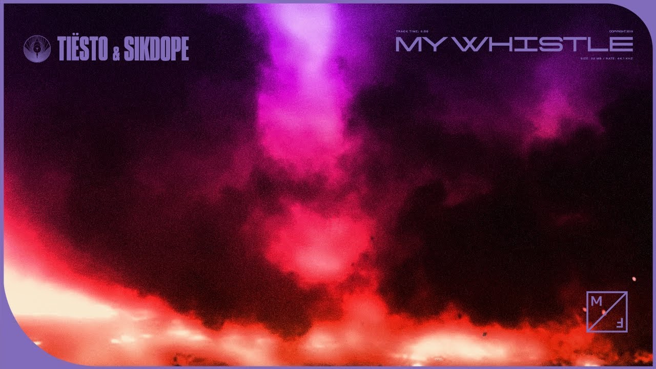 Tiësto & Sikdope - My Whistle (Official Audio)