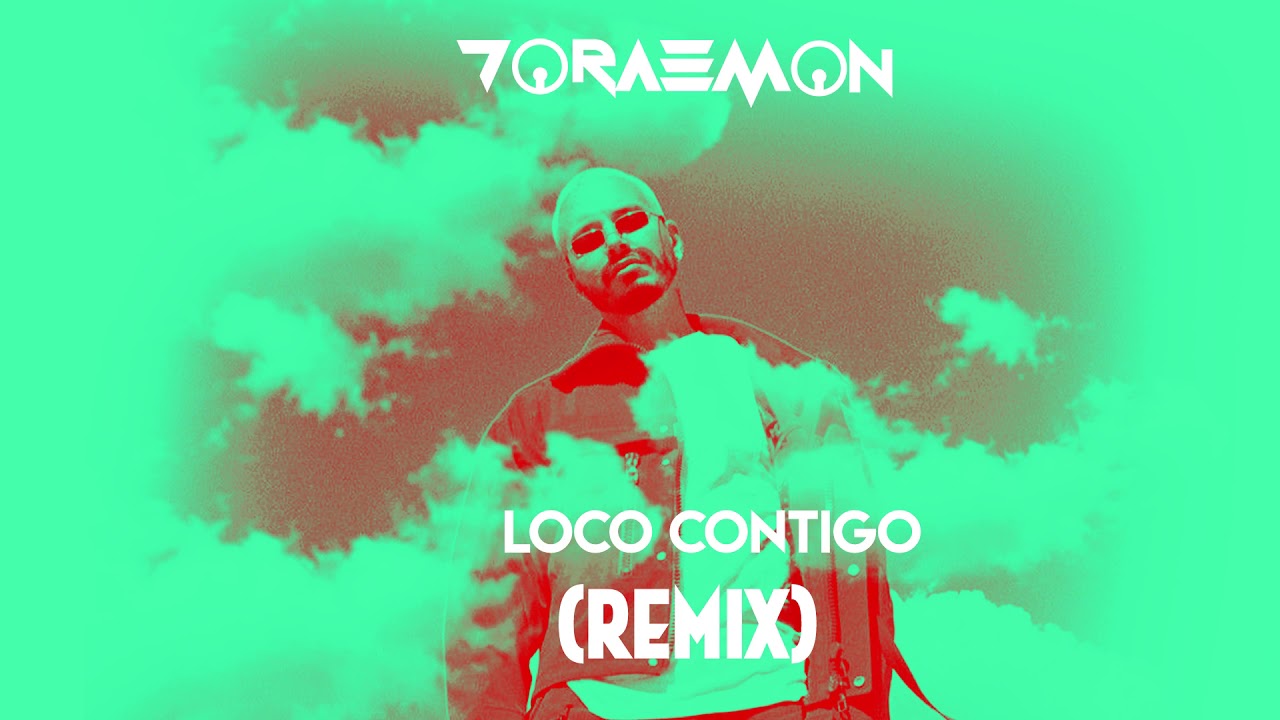 Dj Doraemon - Loco Contigo (Remix)