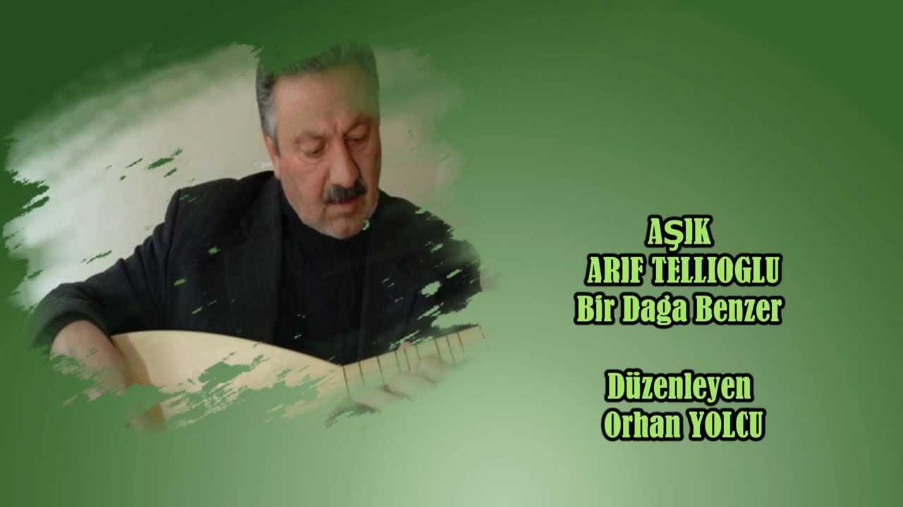 Arif Tellioğlu Bir Dağa Benzer