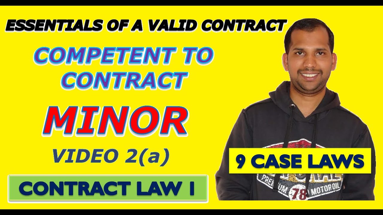Person Competent to Contract | Minor | Section 11 | The Indian Contract Act, 1872