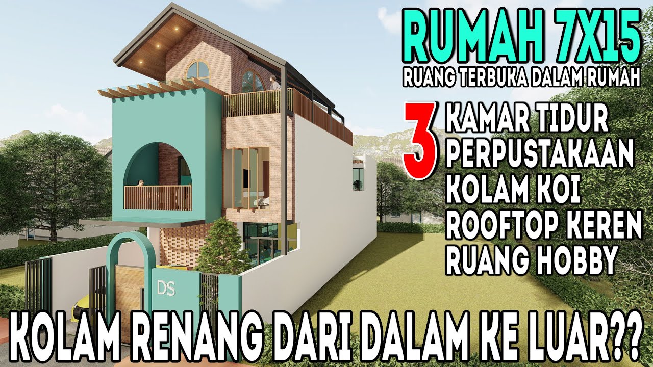 Desain rumah 7x15 dengan kolam renang dari dalam ke luar?