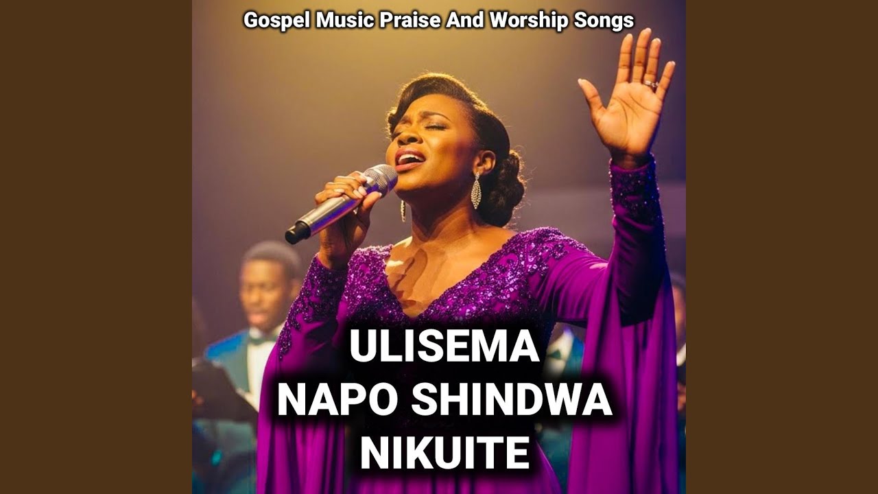 Ulisema Napo Shindwa Nikuite