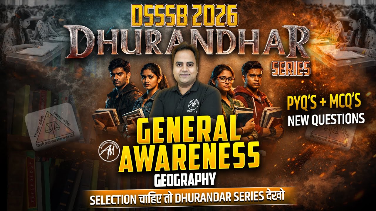 DSSSB 2026 : General Awareness PYQ’s + MCQ’s Questions | DHURANDHAR SERIES Class-4 | Adhyayan Mantra