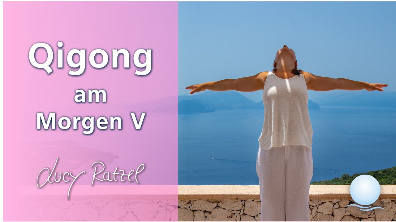 Qigong am Morgen - 16 min - Lucy Ratzel Qigong