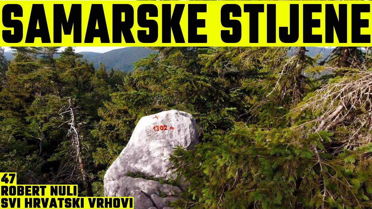 Samarske stijene, Gorski kotar, 1302m - planinarenje [47. VRH iz serijala SVI HRVATSKI VRHOVI] 4K