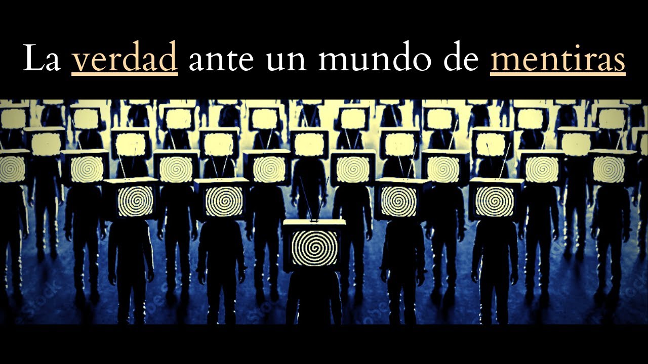 La Verdad Ante un Mundo de Mentiras - Juan Manuel Vaz