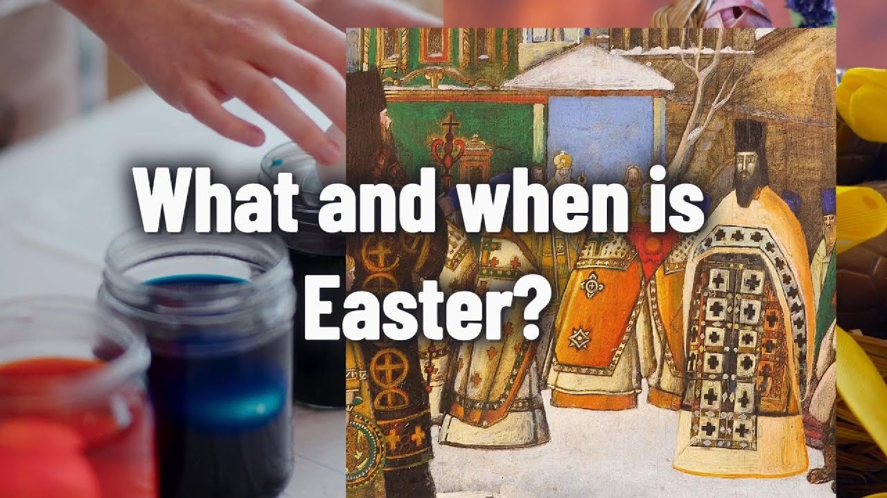 What and when is Easter?