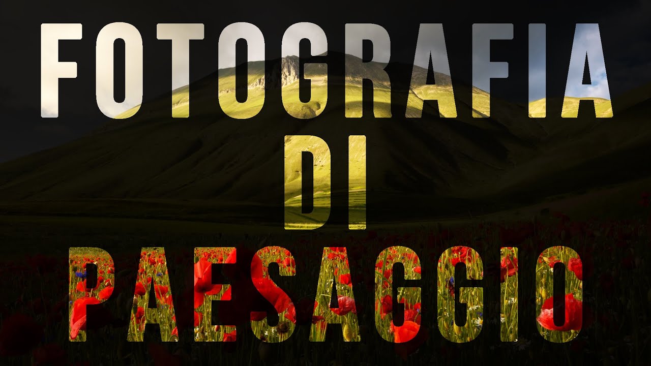 GUIDA alla fotografia di PAESAGGIO