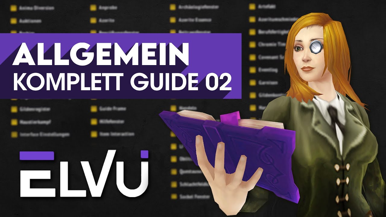 ElvUI Komplett Guide 02 ✅ | Allgemein [WoW]