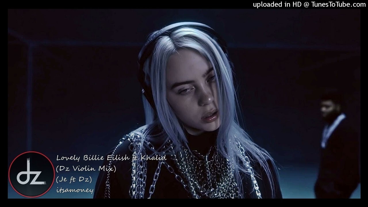 Lovely Billie Eilish ft Khalid (Dz Violin Mix) - (Je ft Dz) itsamoney #djzabbi #dz #djzabbiremix
