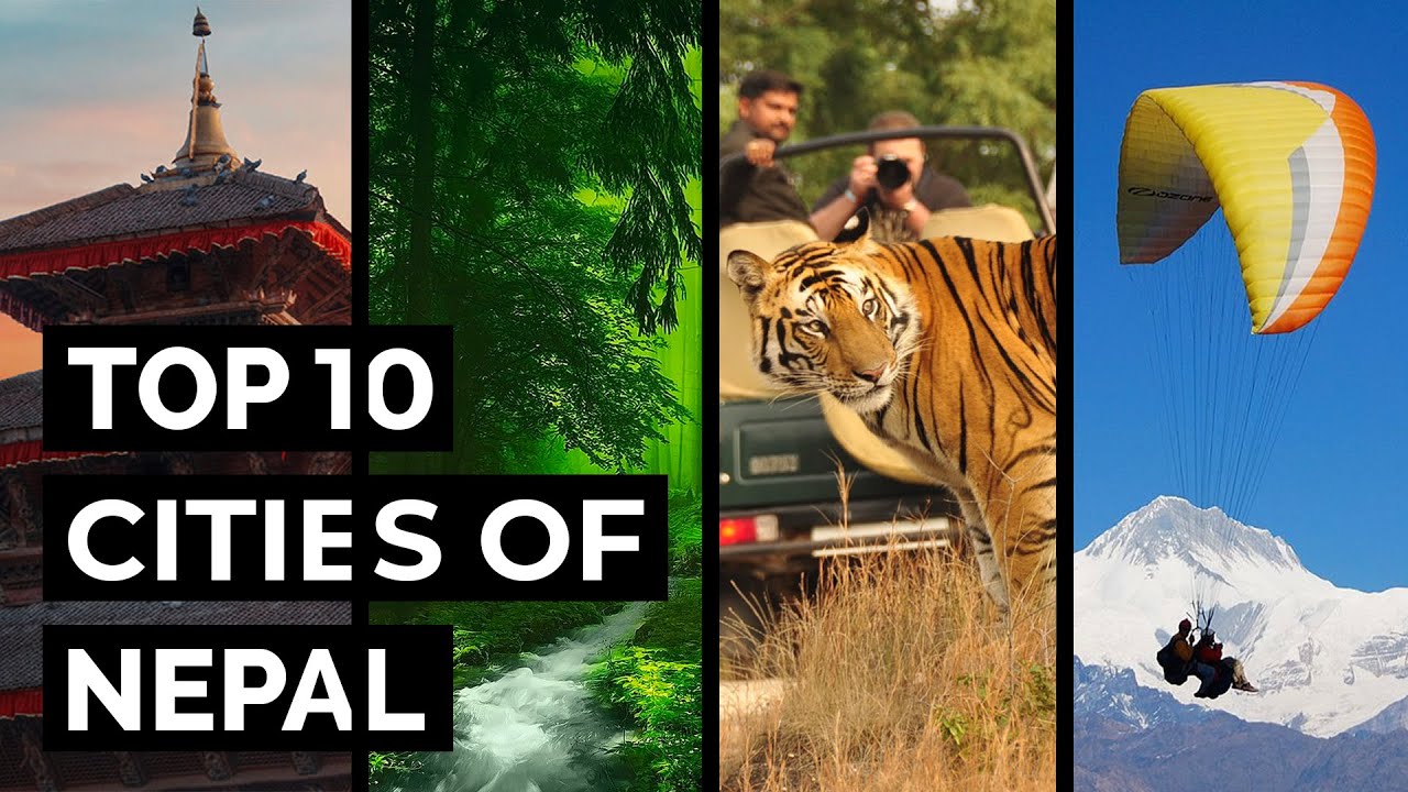 Top 10 Beautiful Cities In Nepal 2020