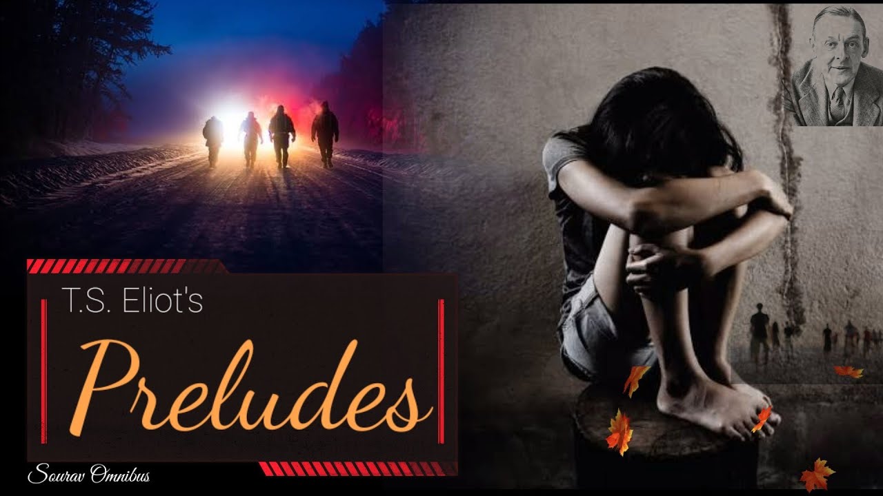 Preludes by T.S. Eliot in Bengali | Preludes line by line discussion with analysis and  summary