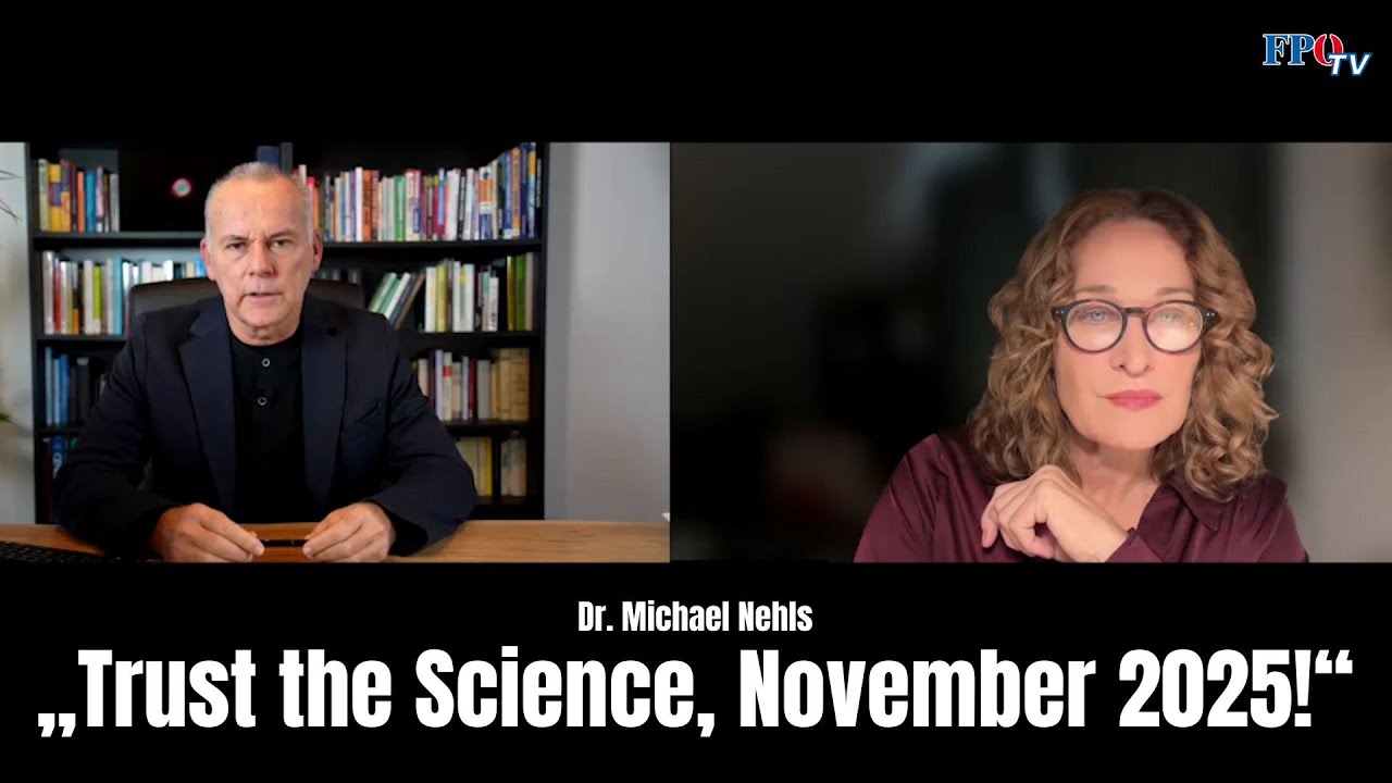Dr. Michael Nehls - &bdquo;Trust the Science, November 2025!&ldquo;