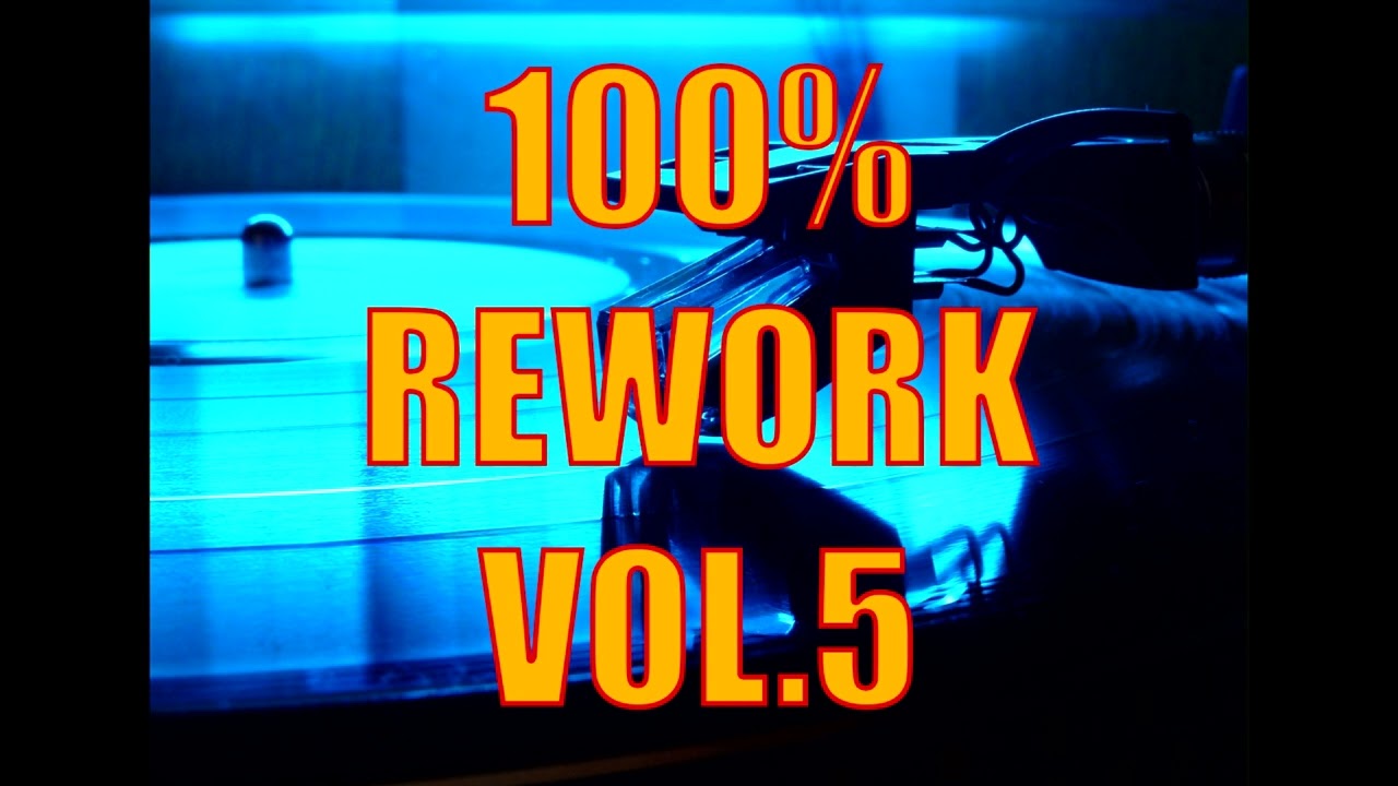 100% REWORK VOL5 - BY LE DJ CHRIS