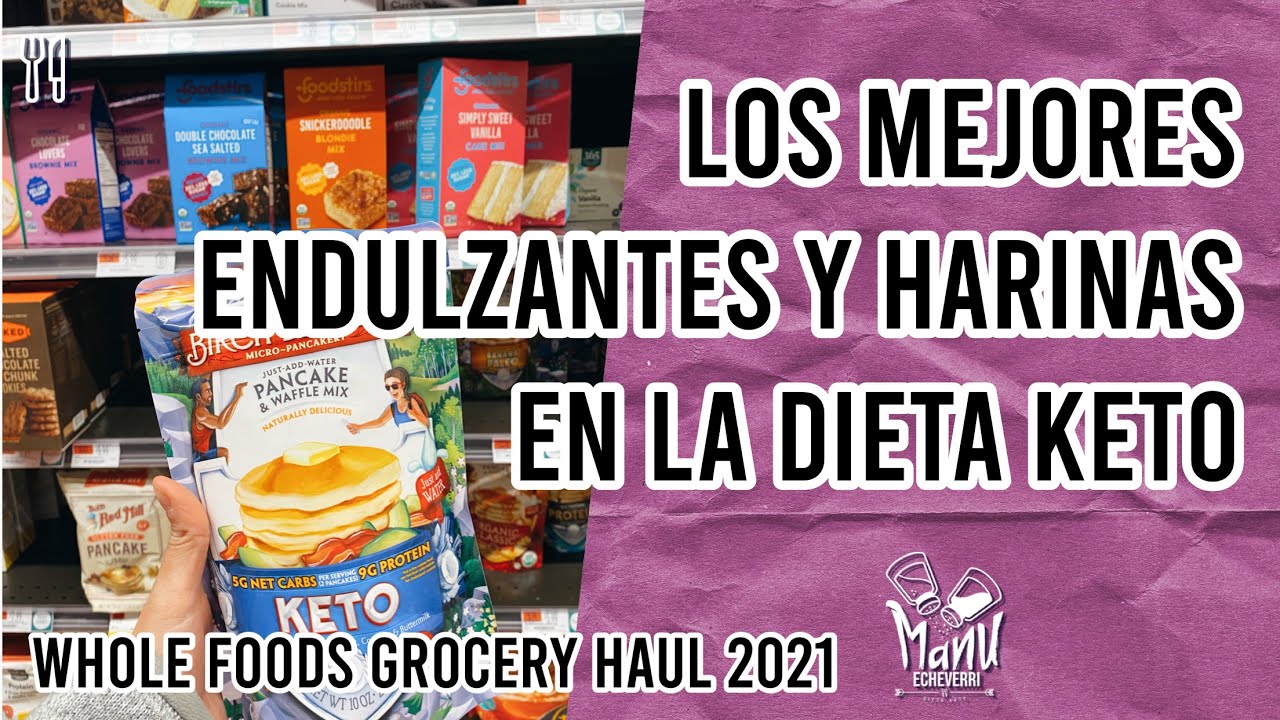 🍞 MEJORES HARINAS Y ENDULZANTES EN LA DIETA KETO | KETO GROCERY HAUL WHOLE FOODS | Manu Echeverri