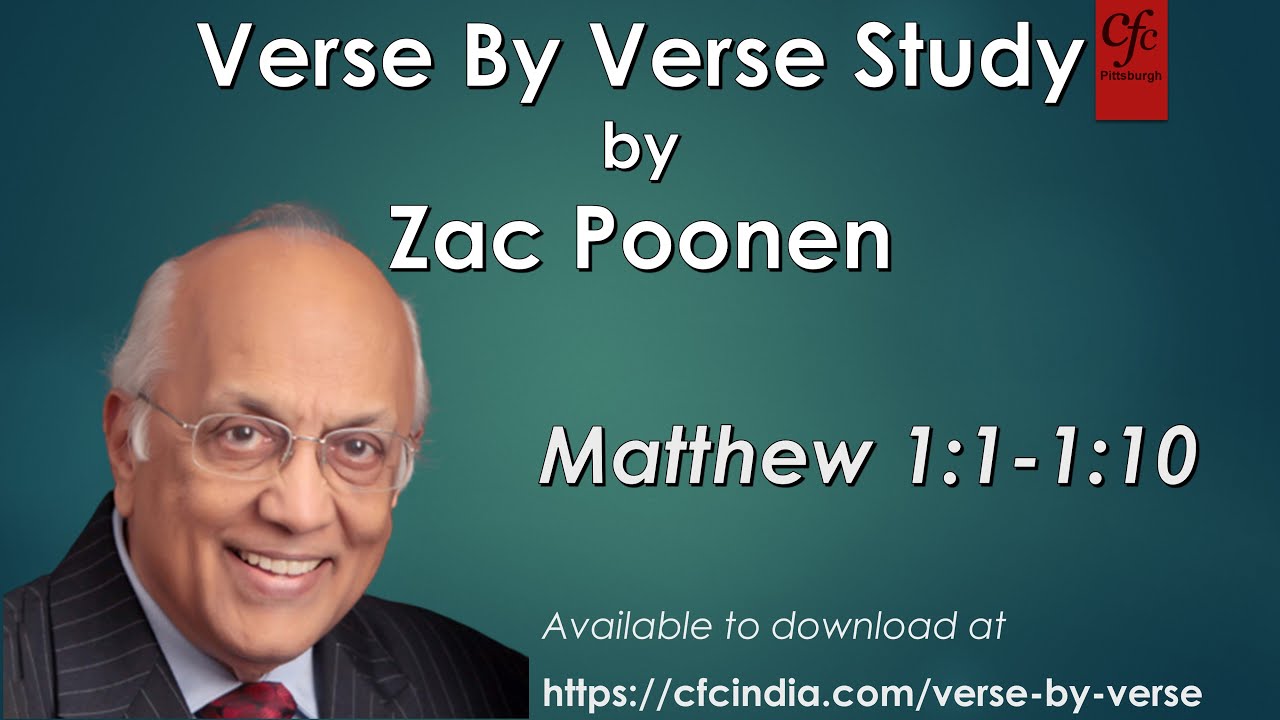 1. Matthew 1:1 to 1:10 - Zac Poonen - Verse By Verse Study