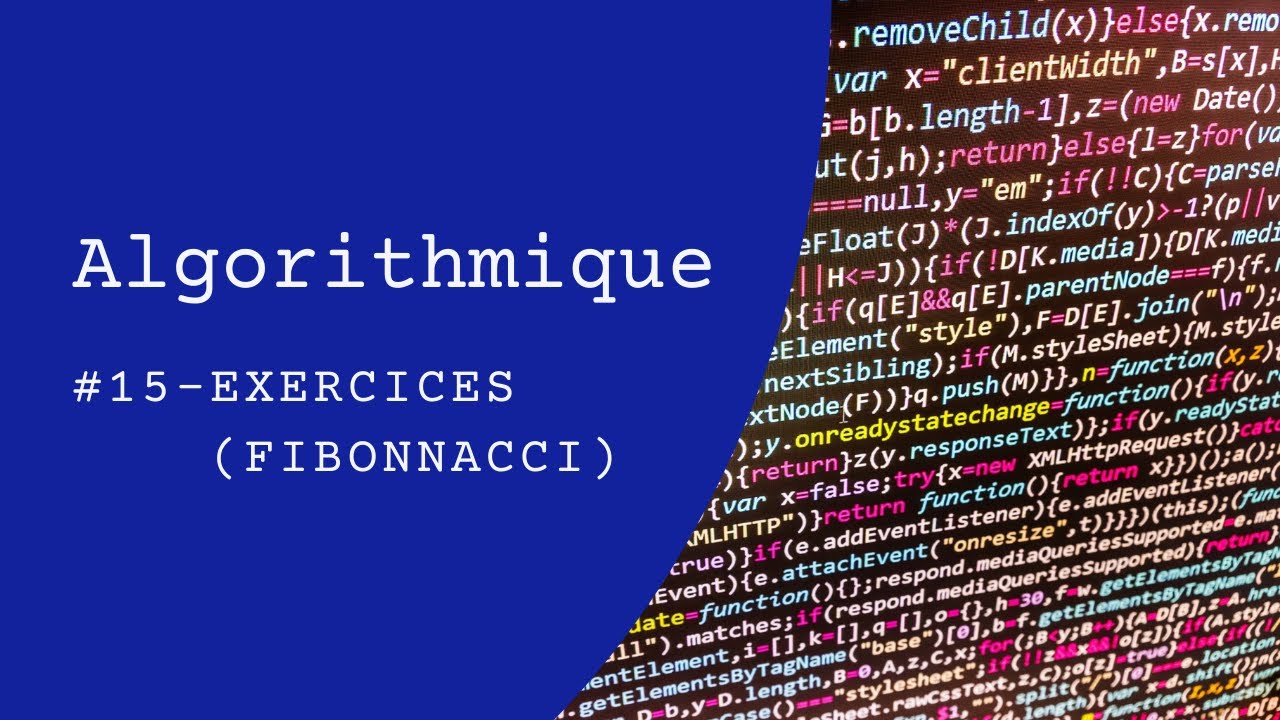 Algorithmique 15 - Suite de Fibonacci avec la Boucle 