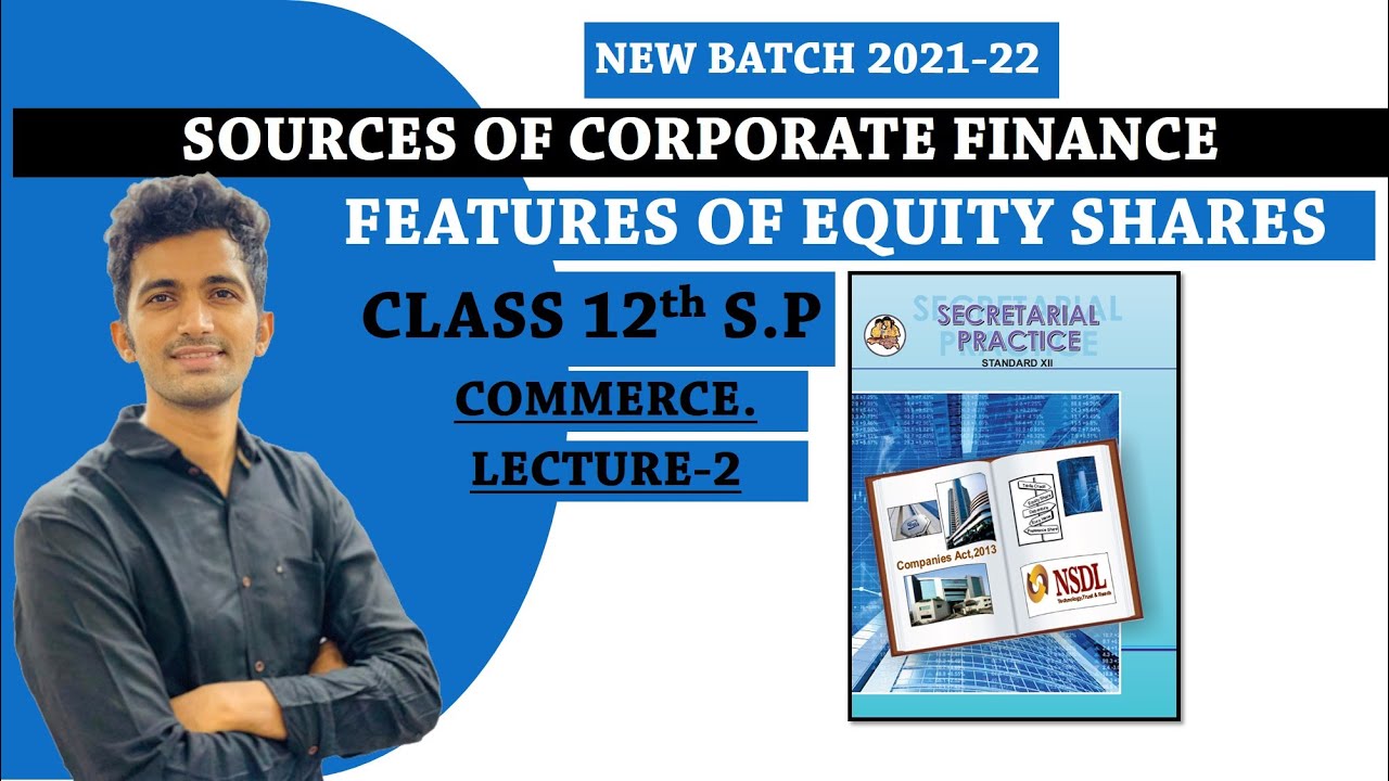 Equity Shares & Features Of Equity Shares | CLASS 12th SP| Maharashtra Board SECRETARIAL PRACTICE