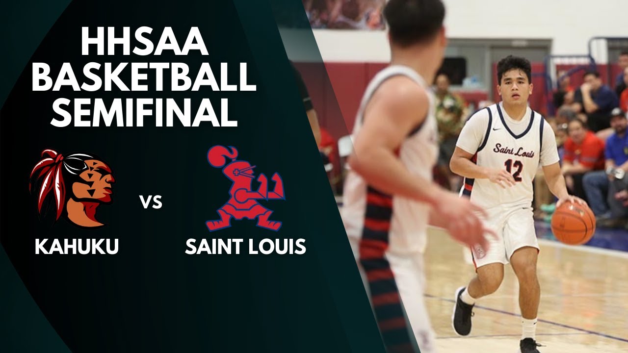 HHSAA Boys Basketball Semifinal - Kahuku vs Saint Louis (Full Game)