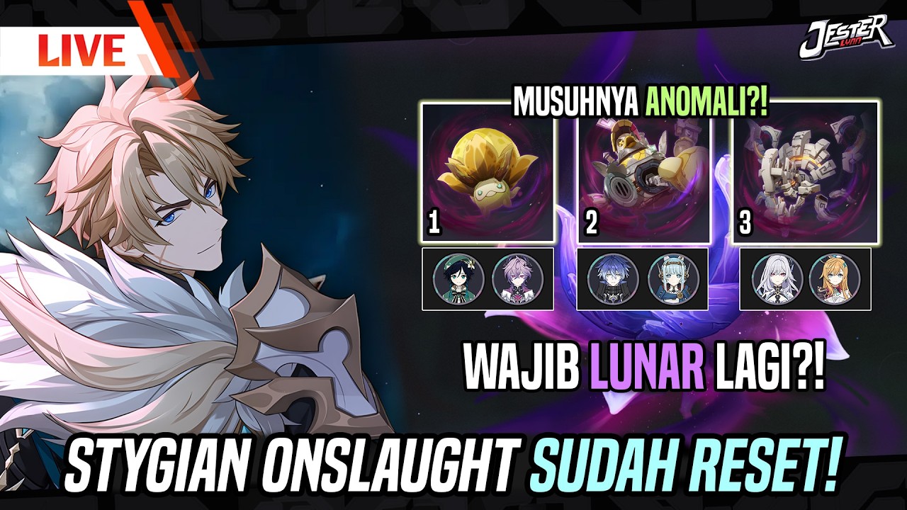 🔴STYGIAN ONSLAUGHT RESET! MUSUH ANOMALI? WAJIB LUNAR?! Ep.1917 | Genshin Impact Indonesia