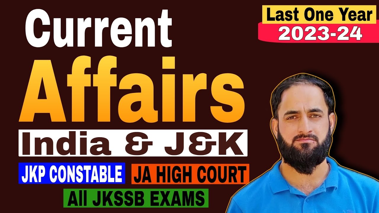 Current Affairs Last One Year for JKP CONSTABLE & JA High Court