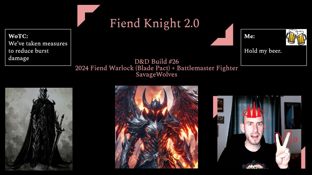 D&D Build #26: The Fiend Knight 2.0 (2024 Fiend Warlock + Battlemaster Fighter)