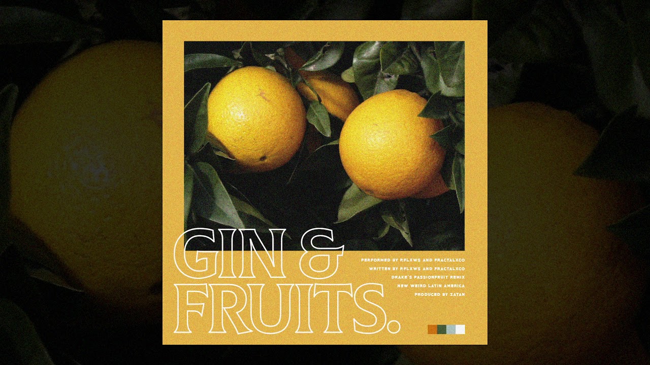 🍸GIN & FRUITS 🍑- P.FLXWS (PROD. X ZATAN)