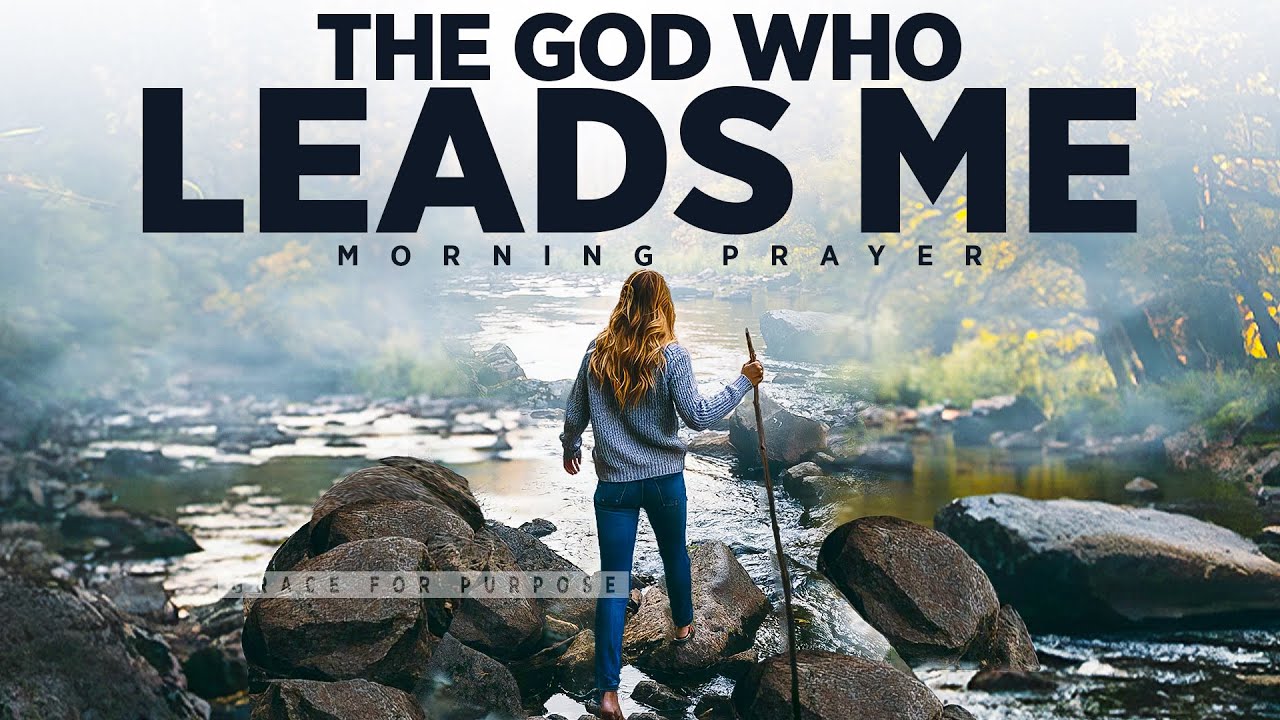 Walking With The Lord | A Blessed Morning Prayer To Begin Your Day